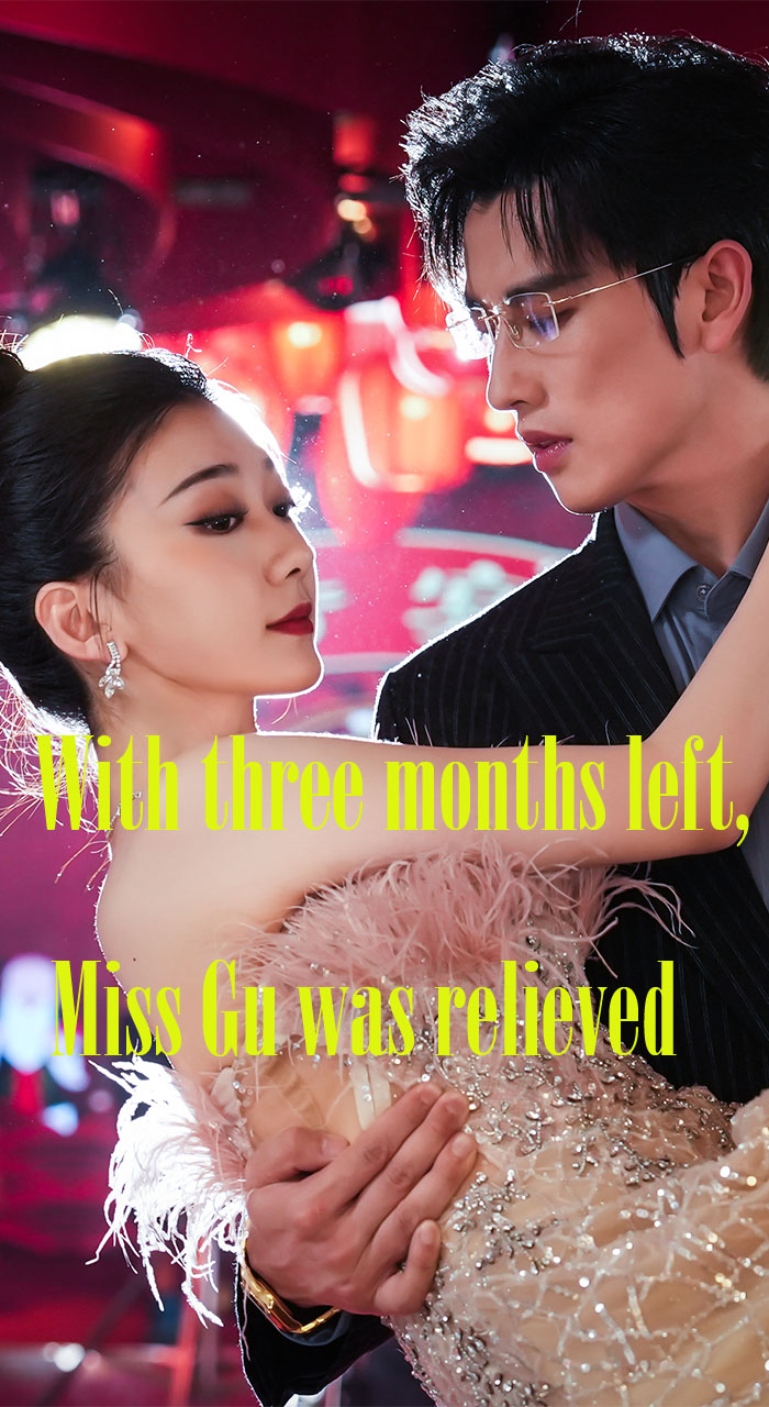 With three months left, Miss Gu was relieved cover